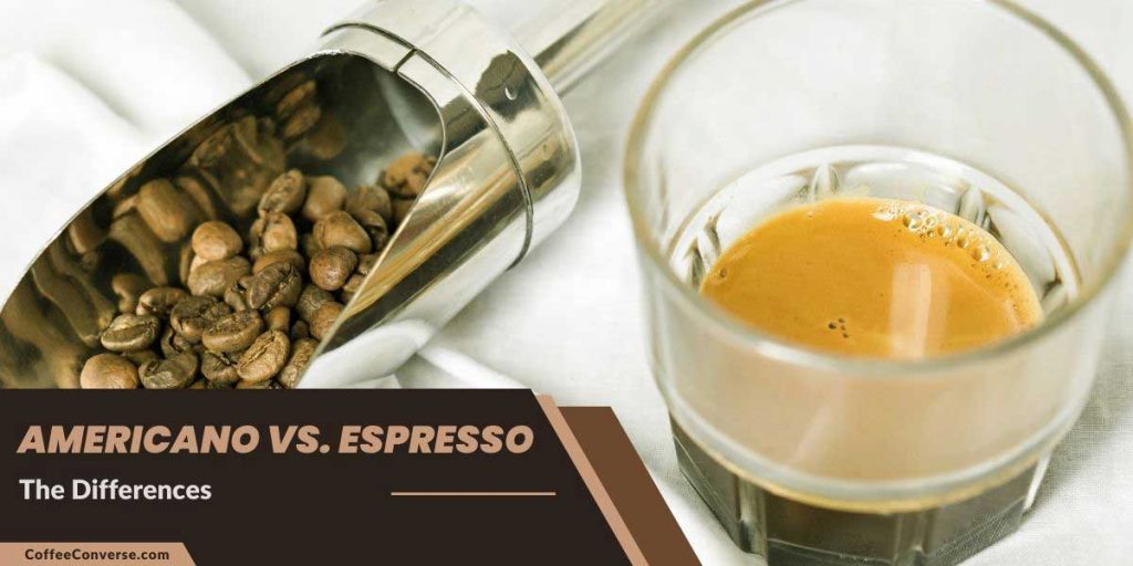 Espresso vs Americano Which is Better Coffee? Coffee Converse