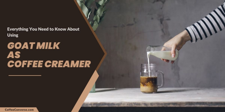 Goat Milk as Coffee Creamer What You Need to Know